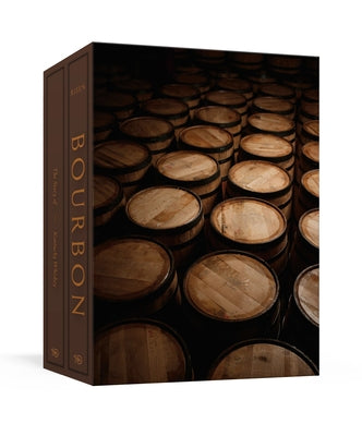 Bourbon [Boxed Book & Ephemera Set]: The Story of Kentucky Whiskey by Risen, Clay