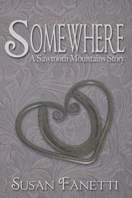 Somewhere by Fanetti, Susan