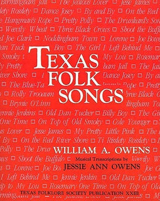 Texas Folk Songs by Owens, William A.