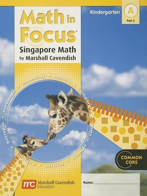 Student Edition, Book a Part 2 Grade K 2012 by Gs, Gs