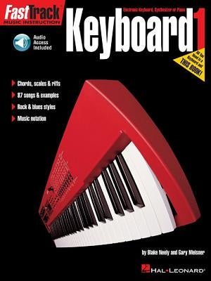 Fasttrack Keyboard Method - Book 1 by Neely, Blake