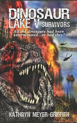 Dinosaur Lake V: Survivors by Dominique, Dawne