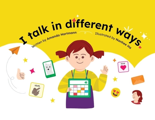 I Talk in Different Ways by Hartmann, Amanda C.