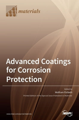 Advanced Coatings for Corrosion Protection by Fürbeth, Wolfram