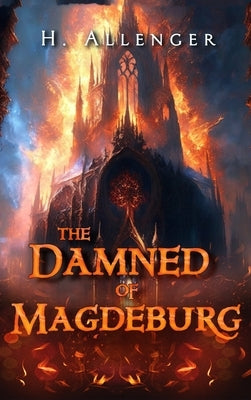 The Damned of Magdeburg by Allenger, H.