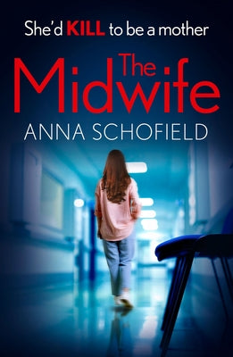 The Midwife by Schofield, Anna