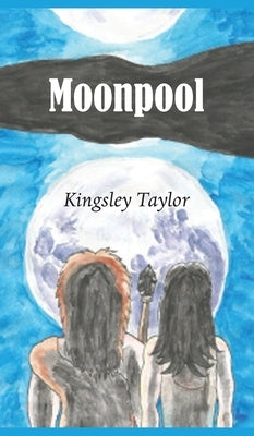 Moonpool by Taylor, Kingsley