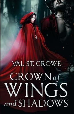 Crown of Wings and Shadows by St Crowe, Val