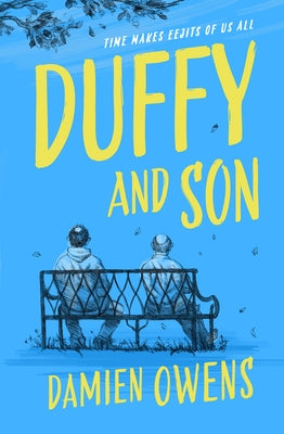 Duffy and Son by Owens, Damien