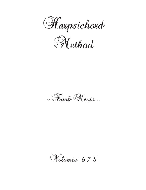 Harpsichord Method - Volumes 6 7 8 by Nowe, Sylvain