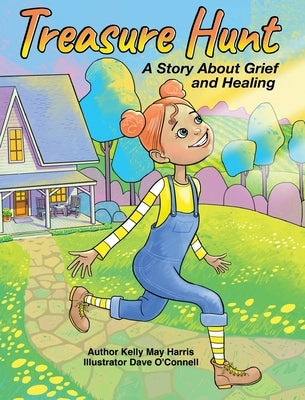 Treasure Hunt: A Story About Grief and Healing by Harris, Kelly M.