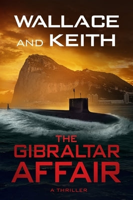 The Gibraltar Affair by Keith, Don