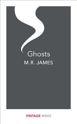 Vintage Minis: Ghosts by James, M. R.