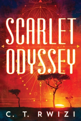 Scarlet Odyssey by Rwizi, C. T.