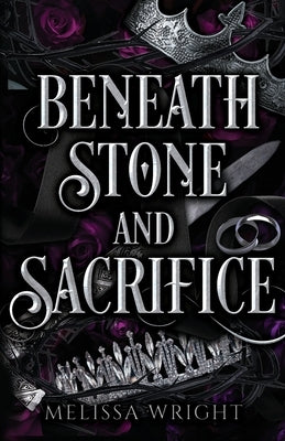 Beneath Stone and Sacrifice by Wright, Melissa