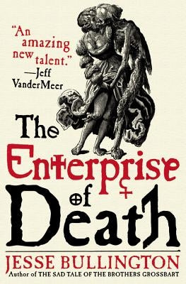 The Enterprise of Death by Bullington, Jesse