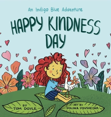 Happy Kindness Day: An Indigo Blue Adventure by Doyle, Tom