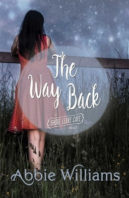 The Way Back by Williams, Abbie