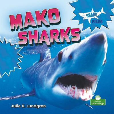 Mako Sharks by Lundgren, Julie K.