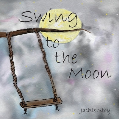 Swing to the Moon by Stoy, Jackie