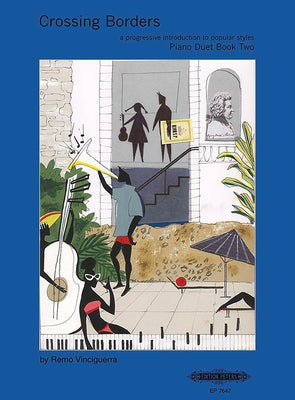 Crossing Borders for Piano Duet, Book 2: A Progressive Introduction to Popular Styles by Vinciguerra, Remo