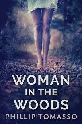 Woman in the Woods by Tomasso, Phillip