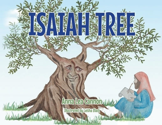 Isaiah Tree by Cannon, Anna Lea