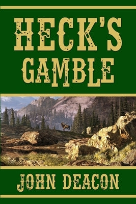 Heck's Gamble: Heck and Hope, Book 4 by Deacon, John