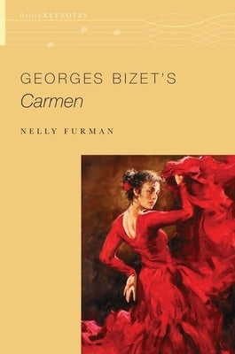 Georges Bizet's Carmen by Furman, Nelly