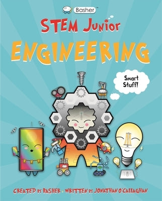 Basher Stem Junior: Engineering by Basher, Simon