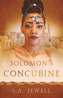 Solomon's Concubine by Jewell, S. A.