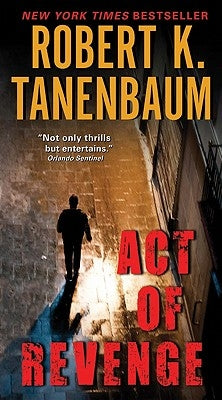 Act of Revenge by Tanenbaum, Robert K.