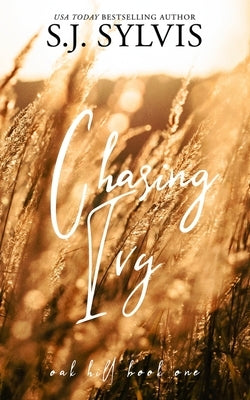 Chasing Ivy by Sylvis, S. J.