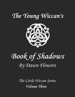 The Young Wiccan's Book of Shadows by Bowman, Shawna