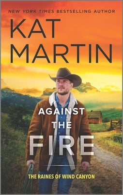 Against the Fire by Martin, Kat