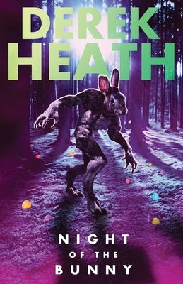 Night of the Bunny by Heath, Derek