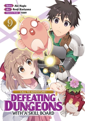 Call to Adventure! Defeating Dungeons with a Skill Board (Manga) Vol. 9 by Hagiu, Aki