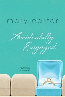 Accidentally Engaged by Carter, Mary