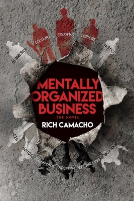 Mentally Organized Business by Camacho, Rich