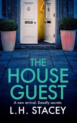 The House Guest by Stacey, L. H.