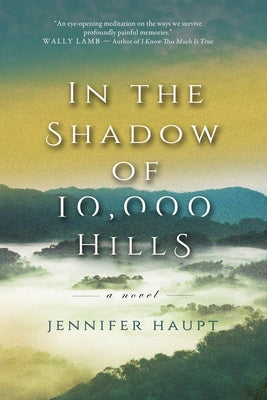 In the Shadow of 10,000 Hills by Haupt, Jennifer