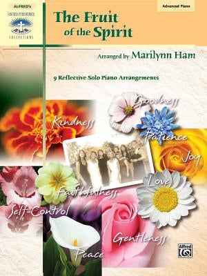 Fruit of the Spirit: 9 Reflective Solo Piano Arrangements by Ham, Marilyn