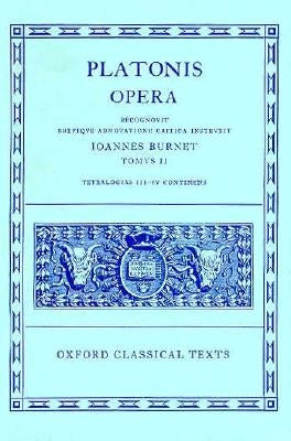 Opera: Volume II: Parmenides, Philebus, Symposium, Phaedrus, Alcibiades I and II, Hipparchus, Amatores by Plato