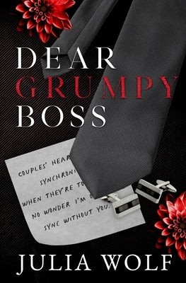 Dear Grumpy Boss by Wolf, Julia