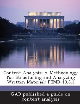 Content Analysis: A Methodology for Structuring and Analyzing Written Material: Pemd-10.3.1 by Gao Published a. Guide on Content Analys