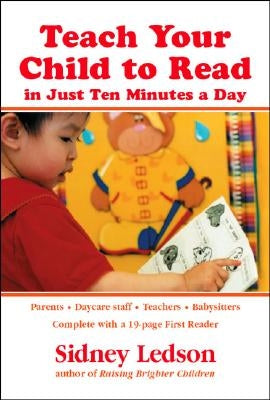 Teach Your Child to Read in Just Ten Minutes a Day by Ledson, Sidney