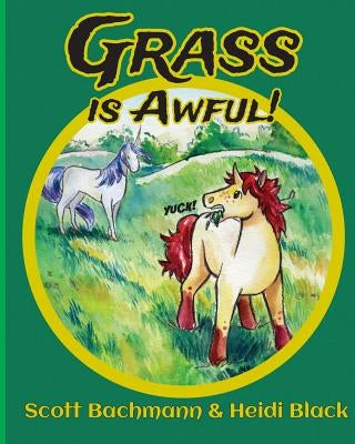 Grass Is Awful by Black, Heidi