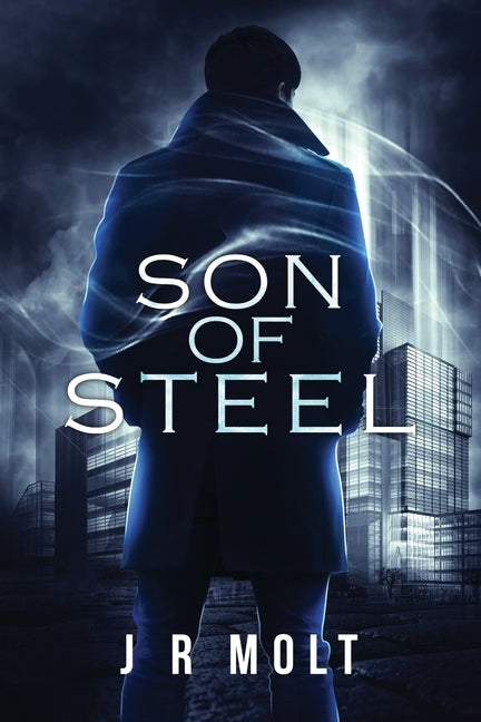 Son of Steel by Molt, J. R.