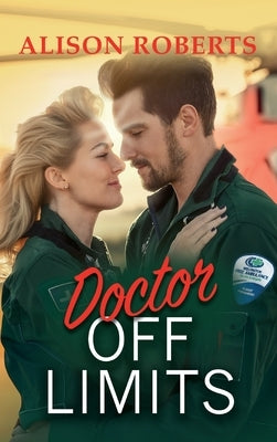 Doctor Off Limits by Roberts, Alison