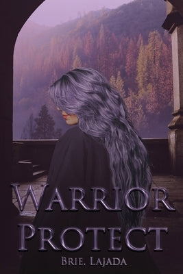 Warrior Protect by Lajada, Brie